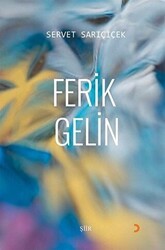 Ferik Gelin - Cinius Yayınları