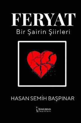 Feryat - Bir Şairin Şiirleri - 1