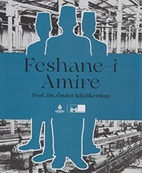 Feshane-i Amire - İBB Yayınları