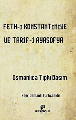 Feth-i Konstantiniye ve Tarif-i Ayasofya - 1