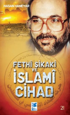 Fethi Şikaki ve İslami Cihad - 1