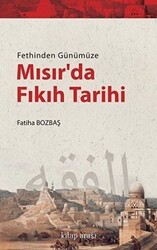 Fethinden Günümüze Mısır’da Fıkıh Tarihi - Kitap Arası