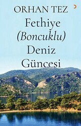 Fethiye Boncuklu Deniz Güncesi - Cinius Yayınları