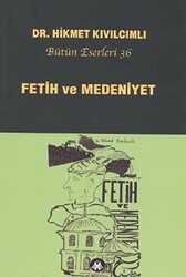 Fetih ve Medeniyet - Sosyal İnsan Yayınları