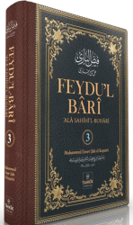 Feydu’l Bari Ala Sahîhi’l Buhari 3. Cilt - Tahkik Yayınları