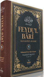 Feydu’l Bari Ala Sahihi’l Buhari 5. CİLT - Tahkik Yayınları