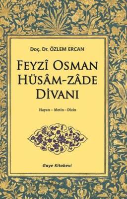 Feyzî Osman Hüsâm-zâde Divanı - 1