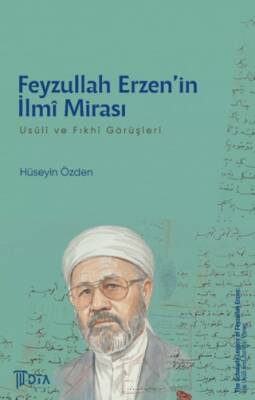Feyzullah Erzen’in İlmi Mirası: Usuli ve Fıkhi Görüşleri - 1