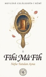 Fîhi Mâ Fîh - Hatem`ül Enbiya Yayıncılık