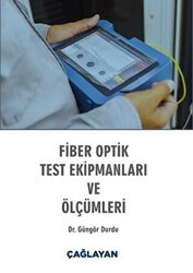 Fiber Optik Test Ekipmanları ve Ölçümleri - Çağlayan Kitabevi