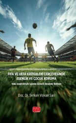 FIFA ve UEFA Kriterleri Çerçevesinde Esenlik ve Çocuk Koruma - Nobel Bilimsel Eserler