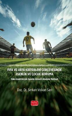 FIFA ve UEFA Kriterleri Çerçevesinde Esenlik ve Çocuk Koruma - 1