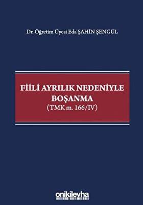 Fiili Ayrılık Nedeniyle Boşanma - 1