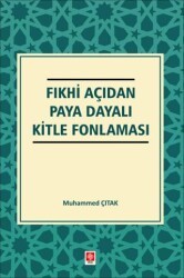 Fıkhi Açıdan Paya Dayalı Kitle Fonlaması - Ekin Basım Yayın