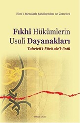 Fıkhi Hükümlerin Usuli Dayanakları - Ankara Okulu Yayınları