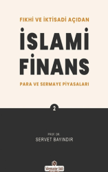 Fıkhi ve İktisadi Açıdan İslami Finans 2 - Süleymaniye Vakfı Yayınları