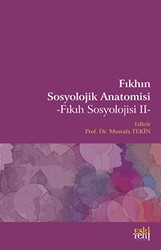 Fıkhın Sosyolojik Anatomisi - Eski Yeni Yayınları