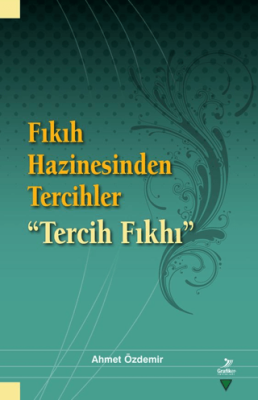 Fıkıh Hazinesinden Tercihler - 1