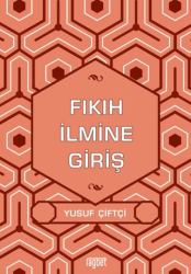 Fıkıh İlmine Giriş - Rağbet Yayınları