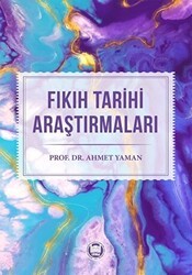 Fıkıh Tarihi Araştırmaları - Marmara Üniversitesi İlahiyat Fakültesi Vakfı