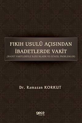 Fıkıh Usulü Açısından İbadetlerde Vakit - 1