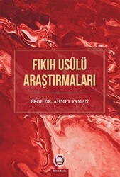 Fıkıh Usülü Araştırmaları - Marmara Üniversitesi İlahiyat Fakültesi Vakfı