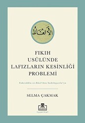 Fıkıh Usulünde Lafızların Kesinliği Problemi - Timaş Akademi