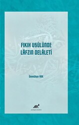 Fıkıh Usulünde Lafzın Delaleti - Paradigma Akademi Yayınları