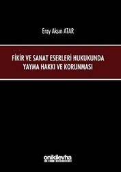 Fikir ve Sanat Eserleri Hukukunda Yayma Hakkı ve Korunması - On İki Levha Yayınları