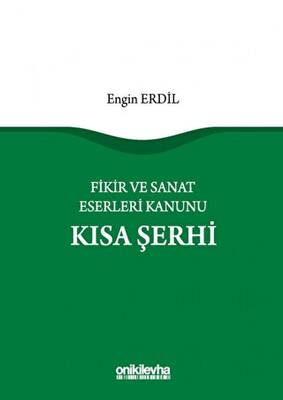 Fikir ve Sanat Eserleri Kanunu Kısa Şerhi - 1