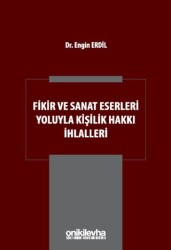 Fikir ve Sanat Eserleri Yoluyla Kişilik Hakkı İhlalleri - On İki Levha Yayınları