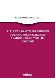 Fikir ve Sanat Eserlerinden Doğan Uyuşmazlıkların Arabuluculuk Yolu ile Çözümü - On İki Levha Yayınları