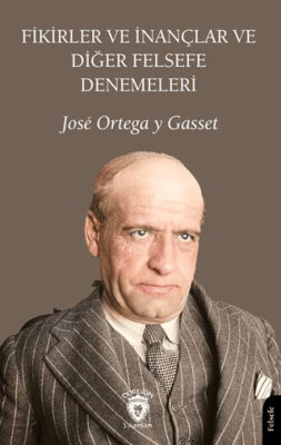 Fikirler ve İnançlar ve Diğer Felsefe Denemeleri - 1