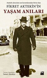 Fikret Aktekin`in Yaşam Anıları - Doğan Kitap