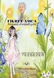 Fikret Amca Masal Anlatıyor - Düş Kurguları Çocuk