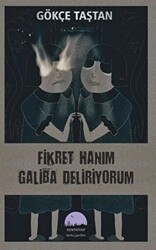 Fikret Hanım Galiba Deliriyorum - Kent Kitap