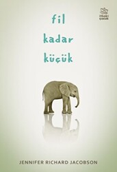 Fil Kadar Küçük - İthaki Çocuk Yayınları