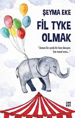 Fil Tyke Olmak - 1