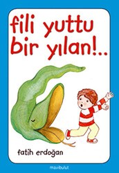 Fili Yuttu Bir Yılan! - Mavibulut Yayınları