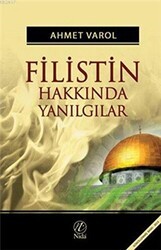 Filistin Hakkında Yanılgılar - Nida Yayıncılık