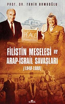 Filistin Meselesi ve Arap-İsrail Savaşları 1948-1988 - 1