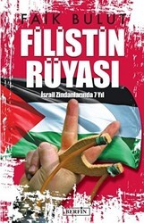 Filistin Rüyası İsrail Zindanlarında 7 Yıl - Berfin Yayınları