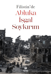 Filistin`de Abluka, İşgal, Soykırım - AA Kitap