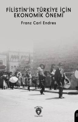 Filistin’in Türkiye İçin Ekonomik Önemi - 1