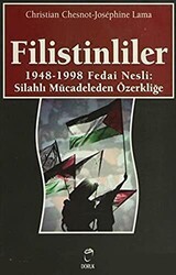 Filistinliler 1948-1998 Fedai Nesli: Silahlı Mücadeleden Özerkliğe - Doruk Yayınları