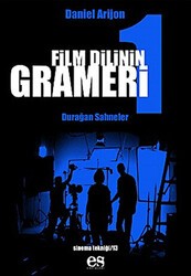 Film Dilinin Grameri 1 Durağan Sahneler - Es Yayınları
