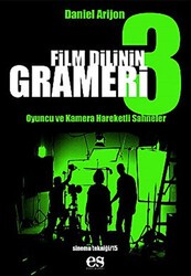 Film Dilinin Grameri 3 Oyuncu ve Kamera Hareketli Sahneler - Es Yayınları