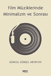Film Müziklerinde Minimalizm ve Sonrası - Gece Kitaplığı