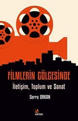 Filmlerin Gölgesinde - Kriter Yayınları