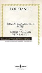 Filozof Yaşamlarının Satışı - Dirilen Ölüler Veya Balıkçı - İş Bankası Kültür Yayınları